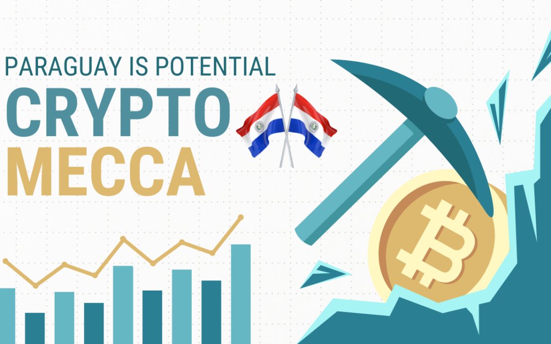 Electric Dreams: Could Paraguay Become a Crypto Mecca?